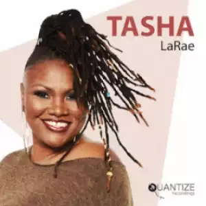 Tasha LaRae - Be Mine ft. DJ KEMIT